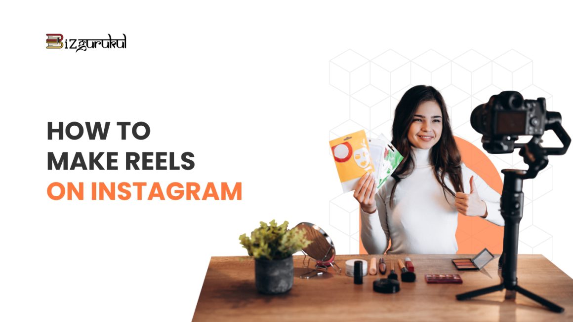 How to Make Reels on Instagram