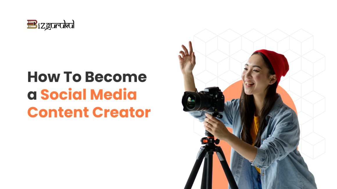 How to become a Social Media Content Creator